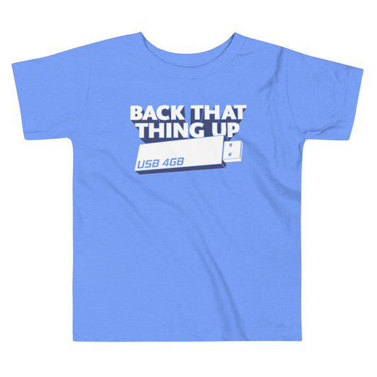 Back That Thing Up Kid's Toddler Tee