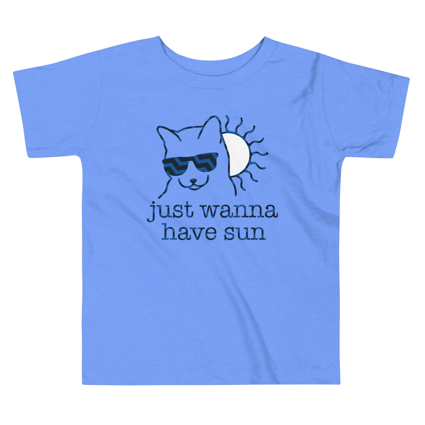 Just Wanna Have Sun Kid's Toddler Tee