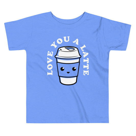 Love You A Latte Kid's Toddler Tee