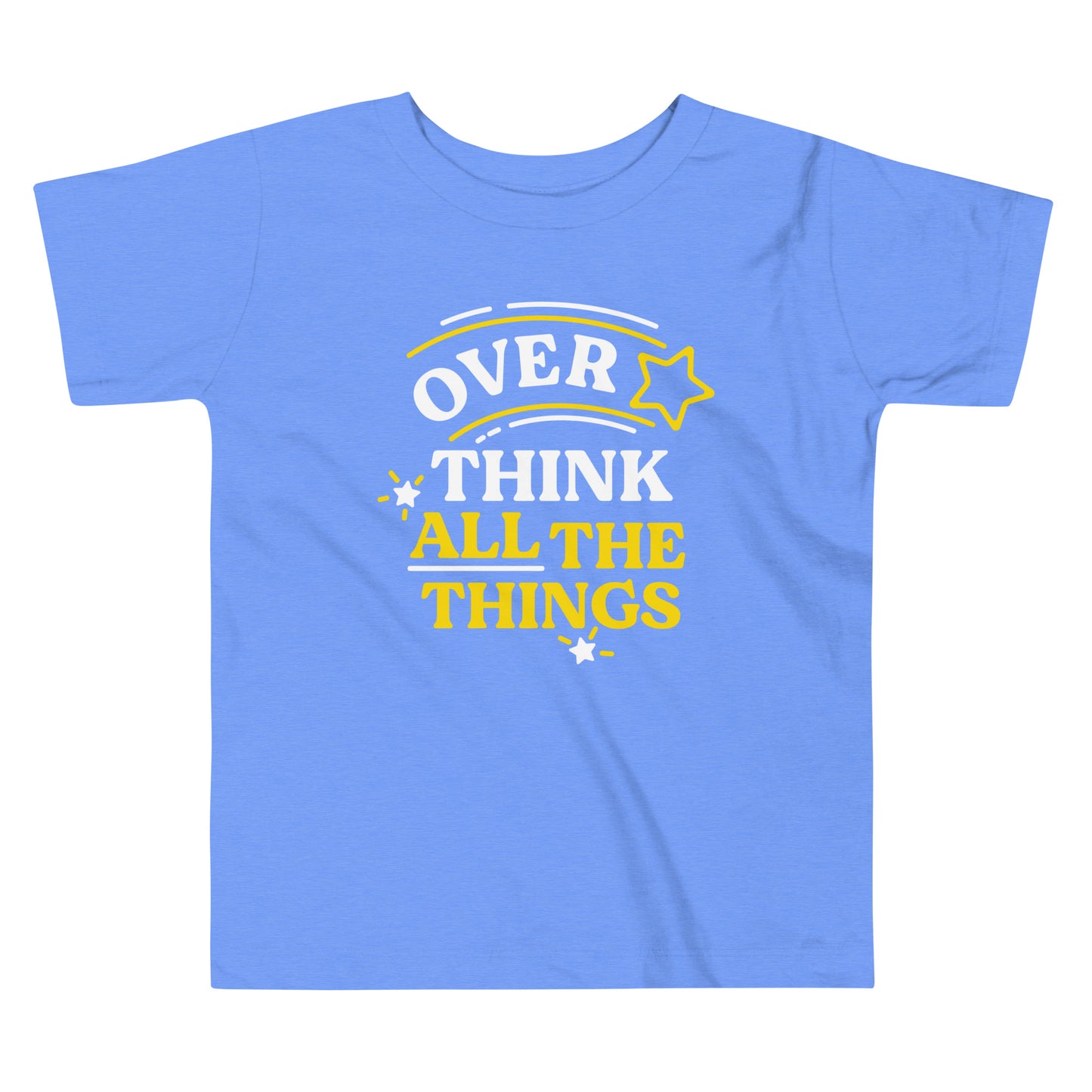 Over Think All The Things Kid's Toddler Tee