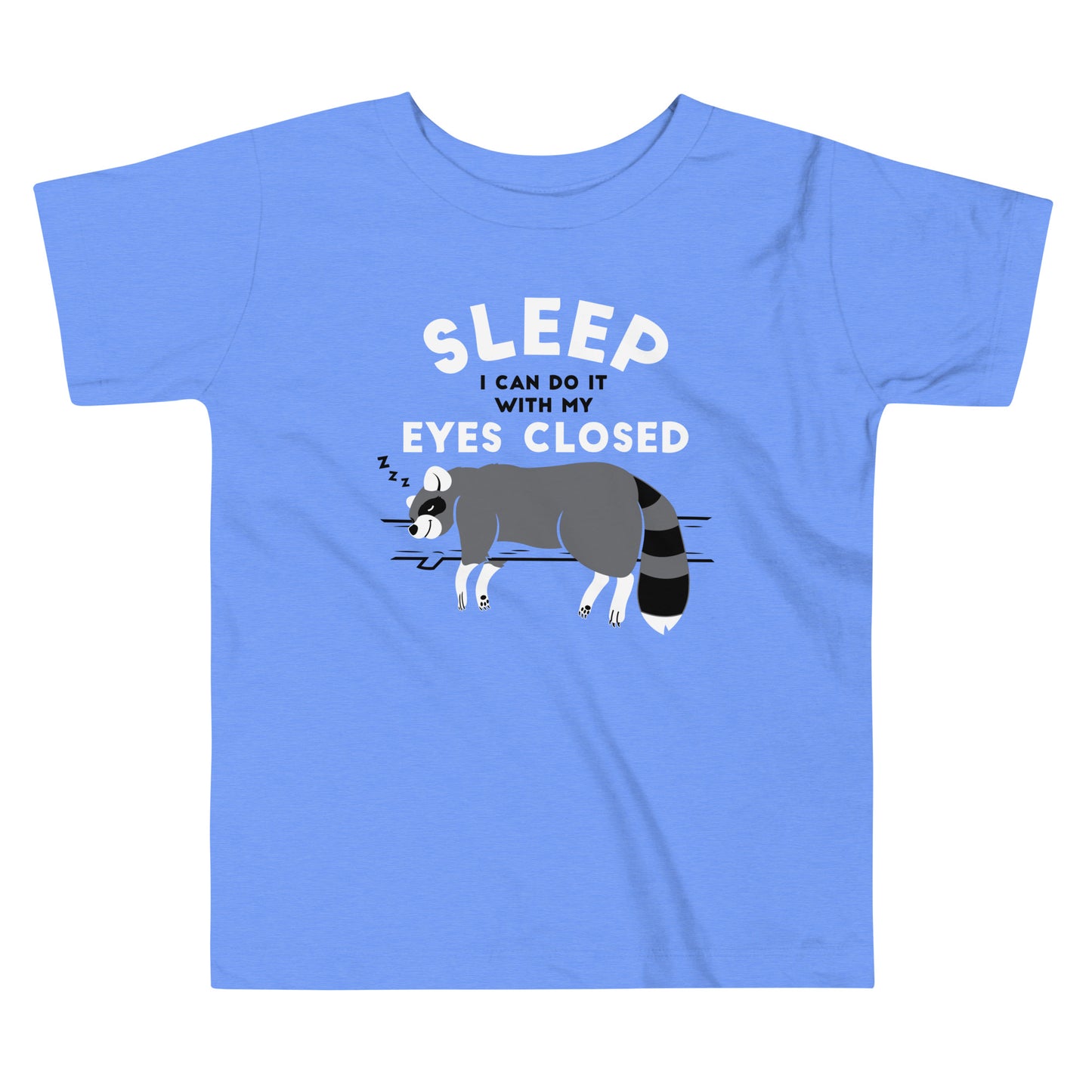 Sleep I Can Do It With My Eyes Closed Kid's Toddler Tee