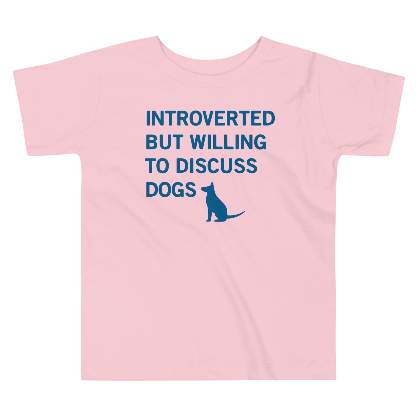 Introverted But Willing To Discuss Dogs Kid's Toddler Tee