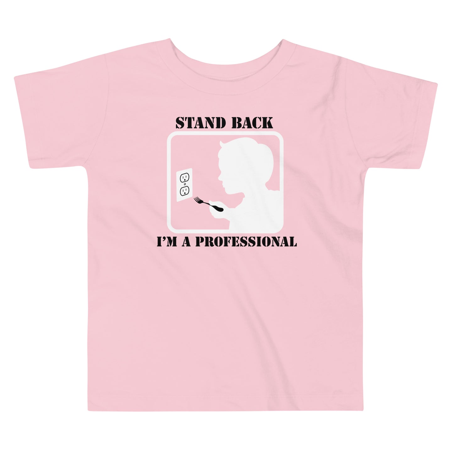 Stand Back, I'm A Professional Kid's Toddler Tee