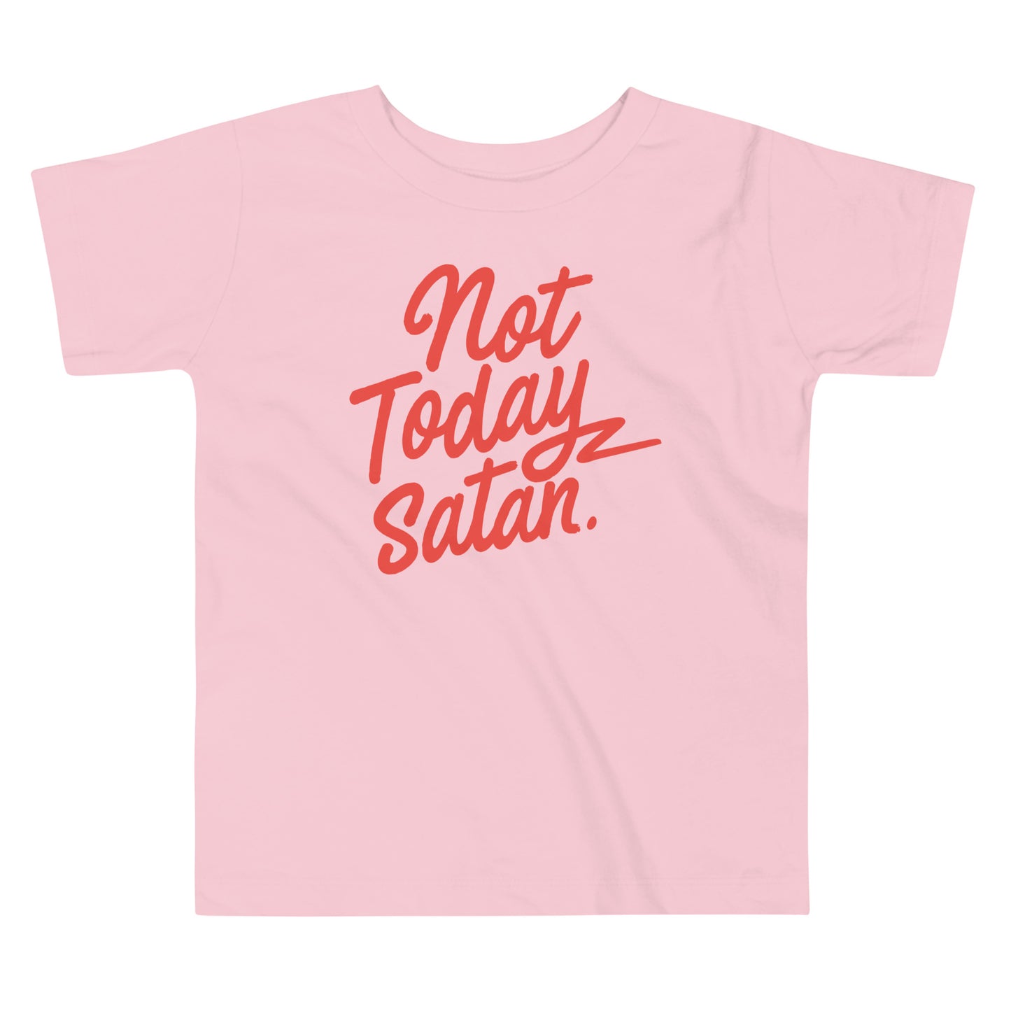 Not Today Satan Kid's Toddler Tee