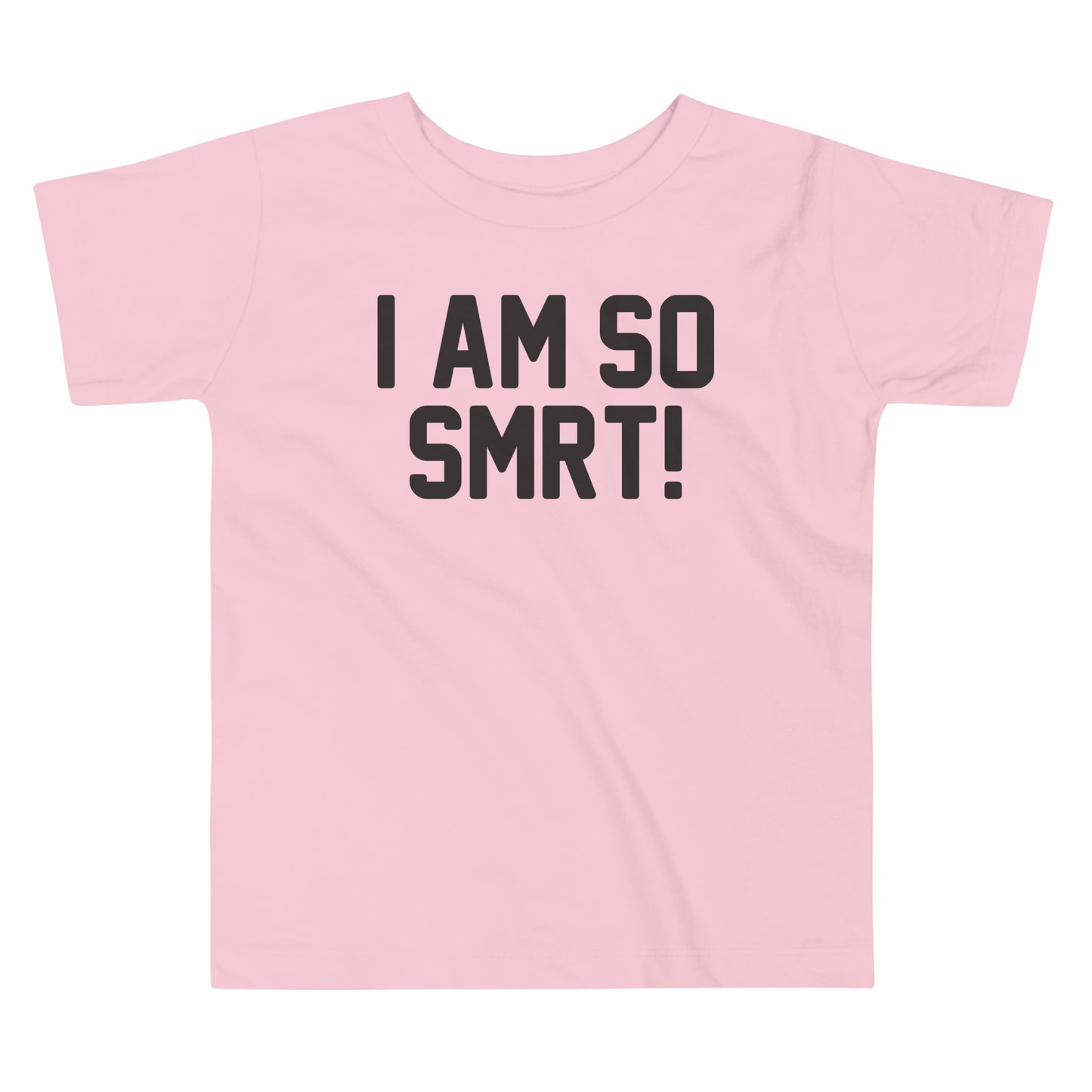 I Am So Smrt Kid's Toddler Tee