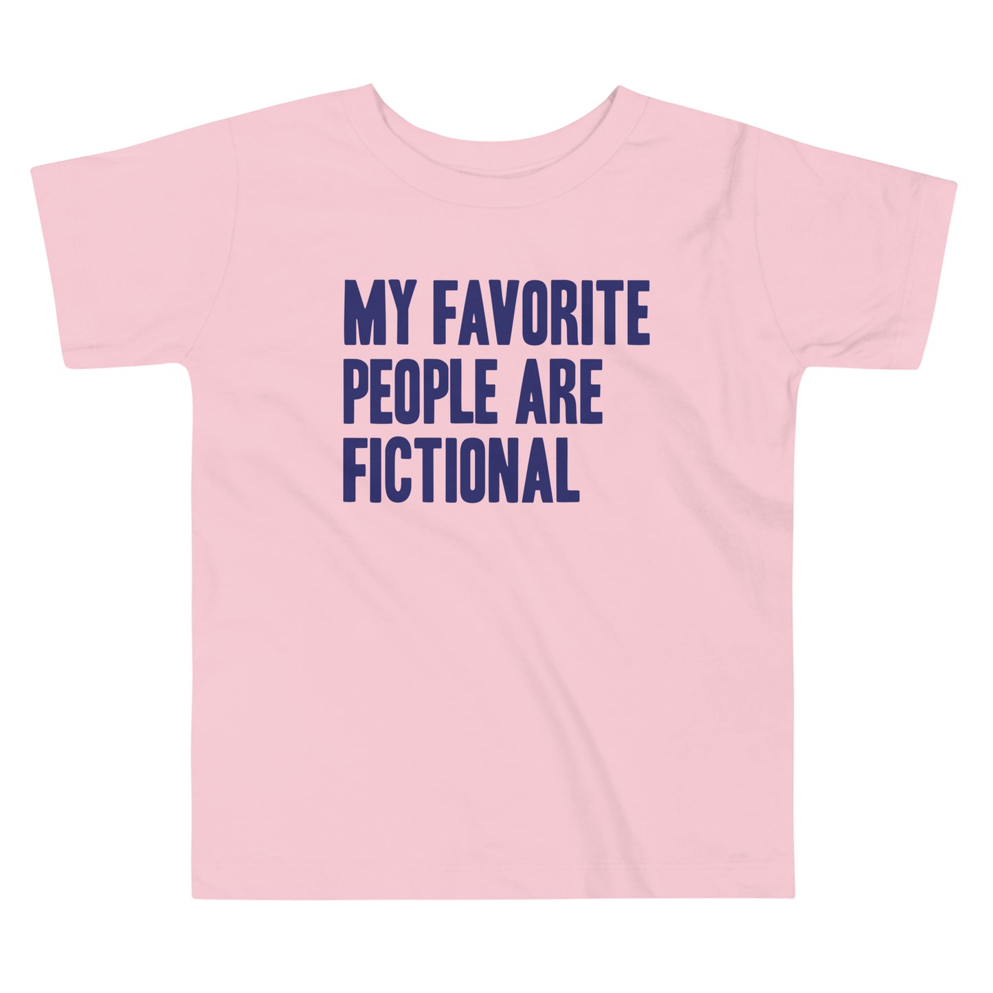 My Favorite People Are Fictional Kid's Toddler Tee