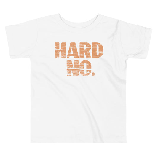 Hard No Kid's Toddler Tee