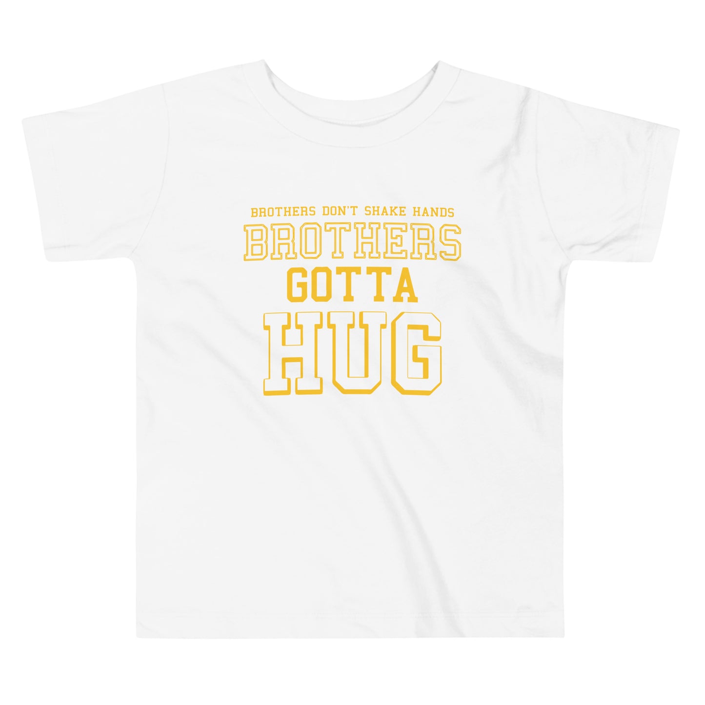 Brothers Gotta Hug Kid's Toddler Tee