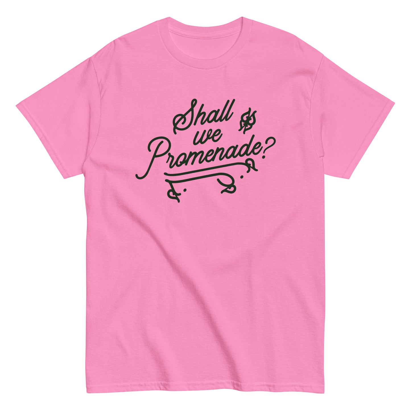 Shall We Promenade? Men's Classic Tee