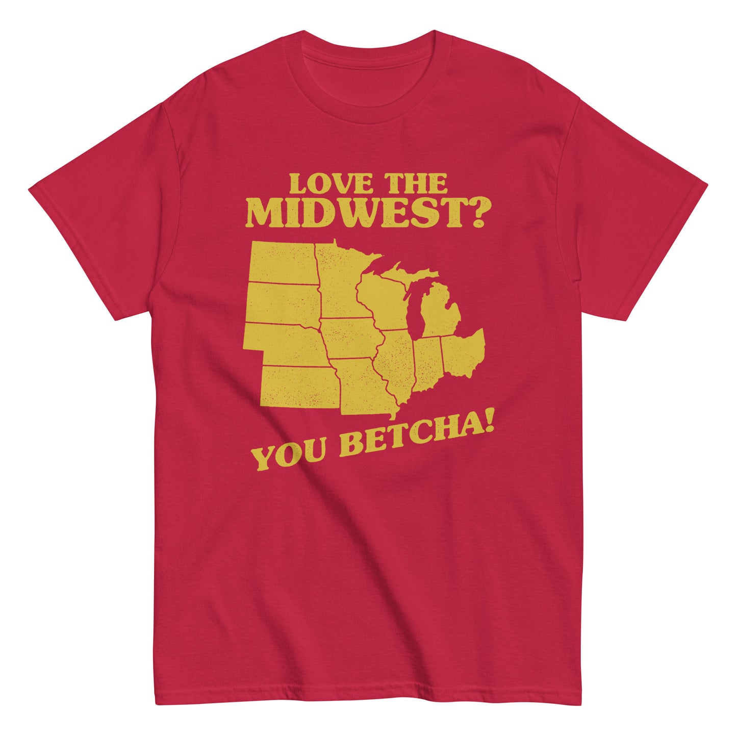 Love The Midwest? You Betcha! Men's Classic Tee