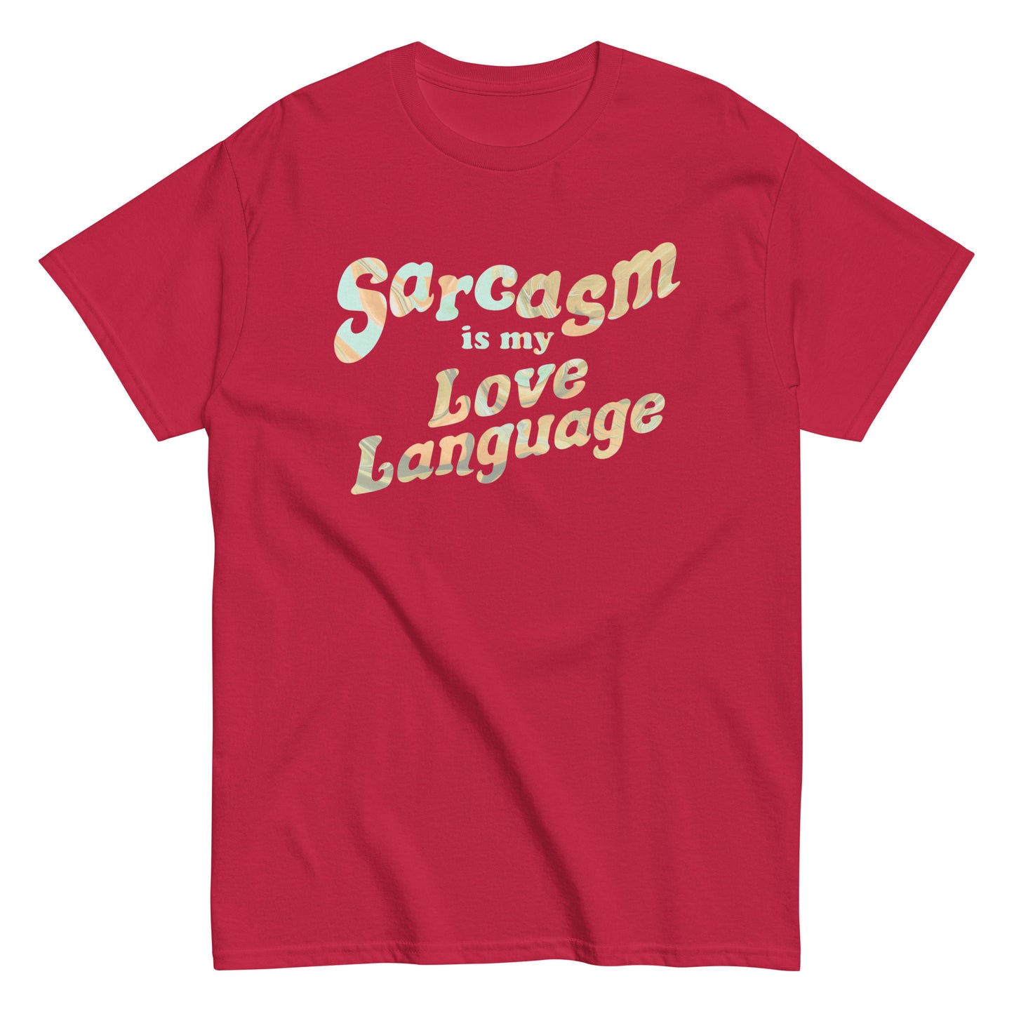 Sarcasm Is My Love Language Men's Classic Tee