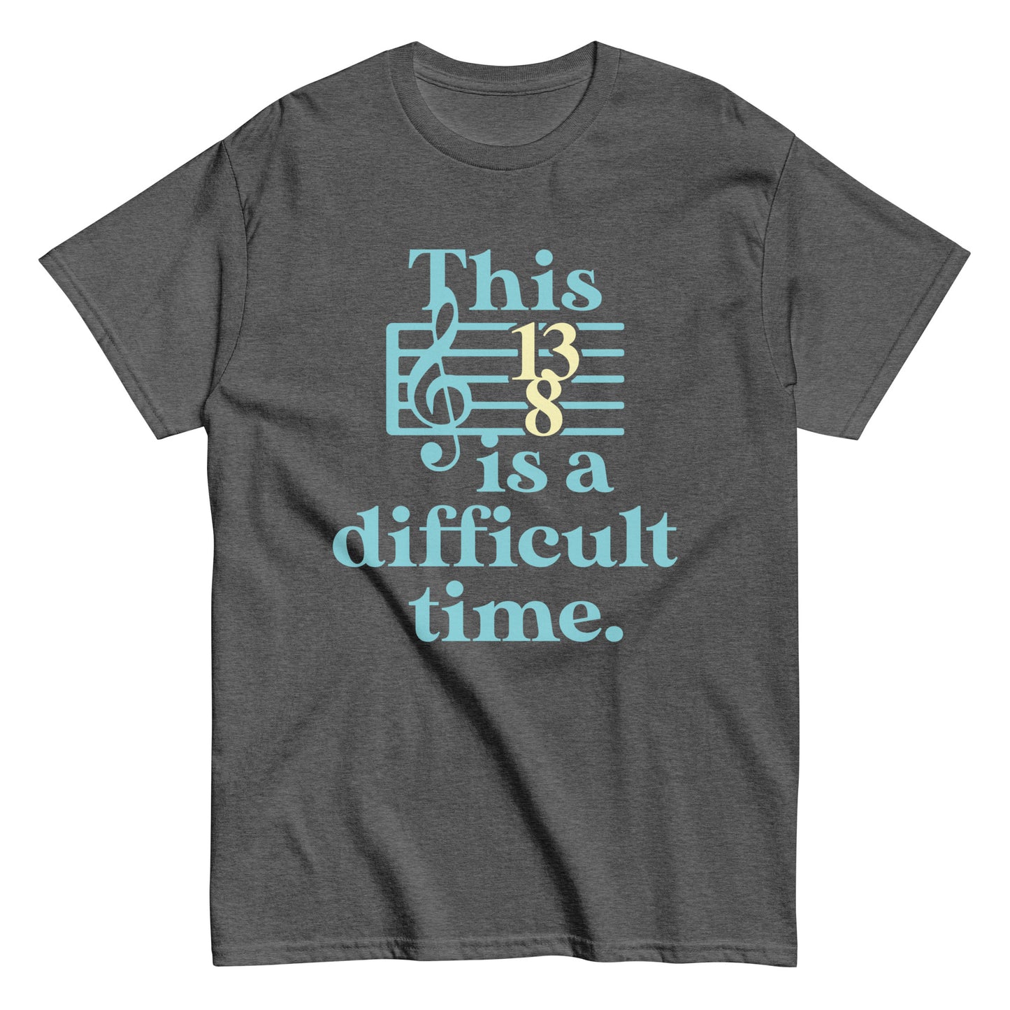 This Is A Difficult Time Men's Classic Tee