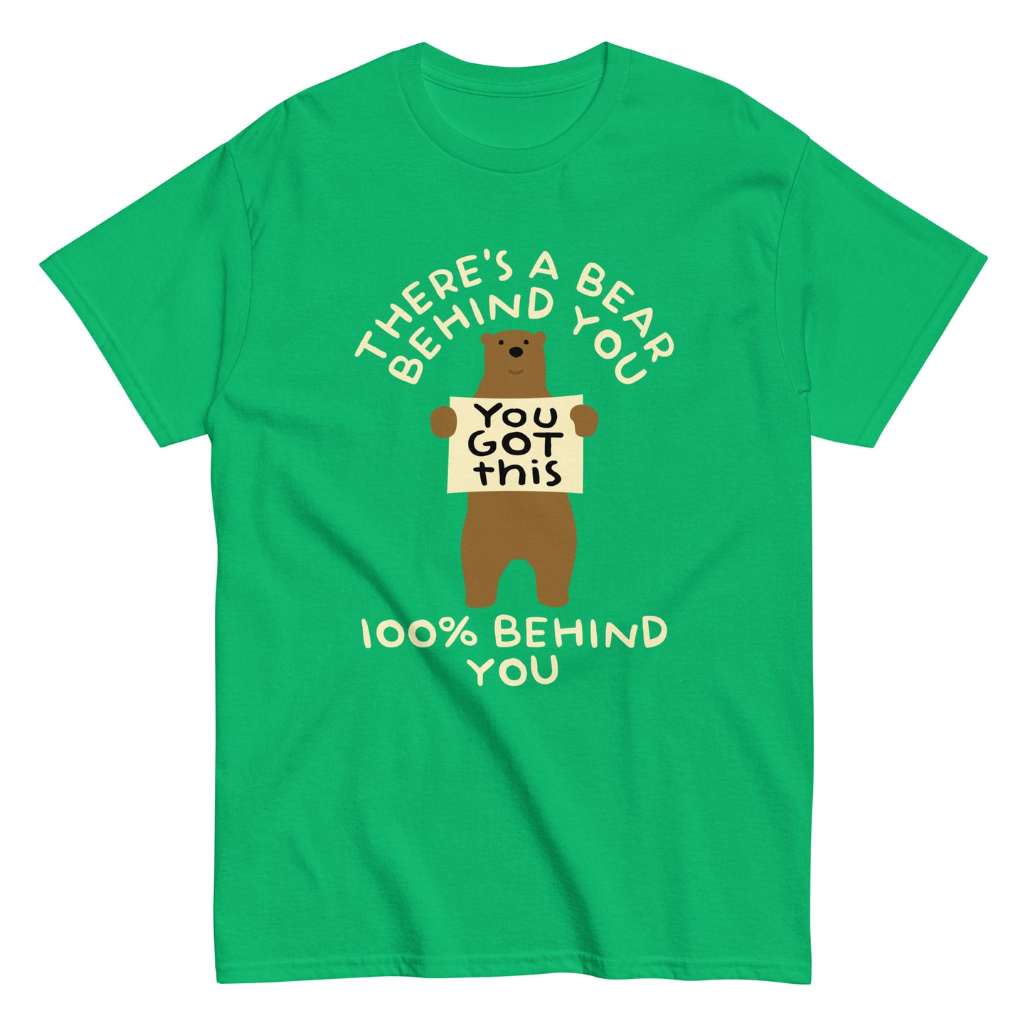 There's A Bear Behind You, 100% Behind You Men's Classic Tee