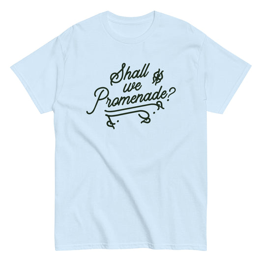 Shall We Promenade? Men's Classic Tee