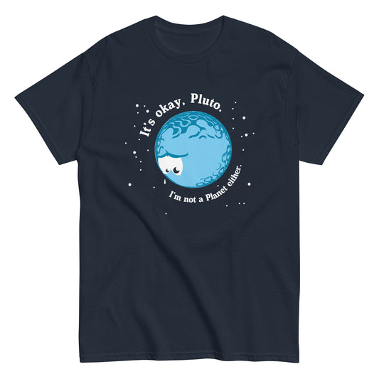 It's Okay Pluto Men's Classic Tee