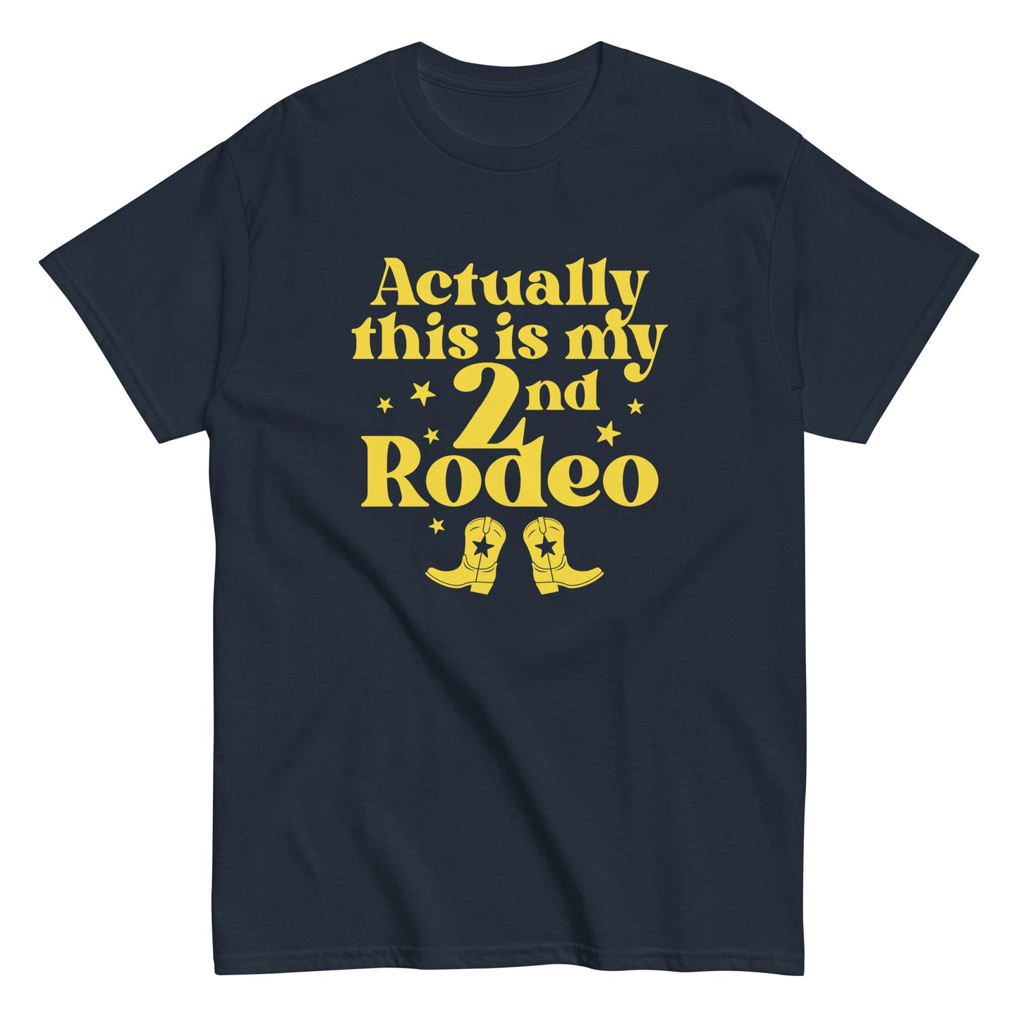 Actually This Is My 2nd Rodeo Men's Classic Tee