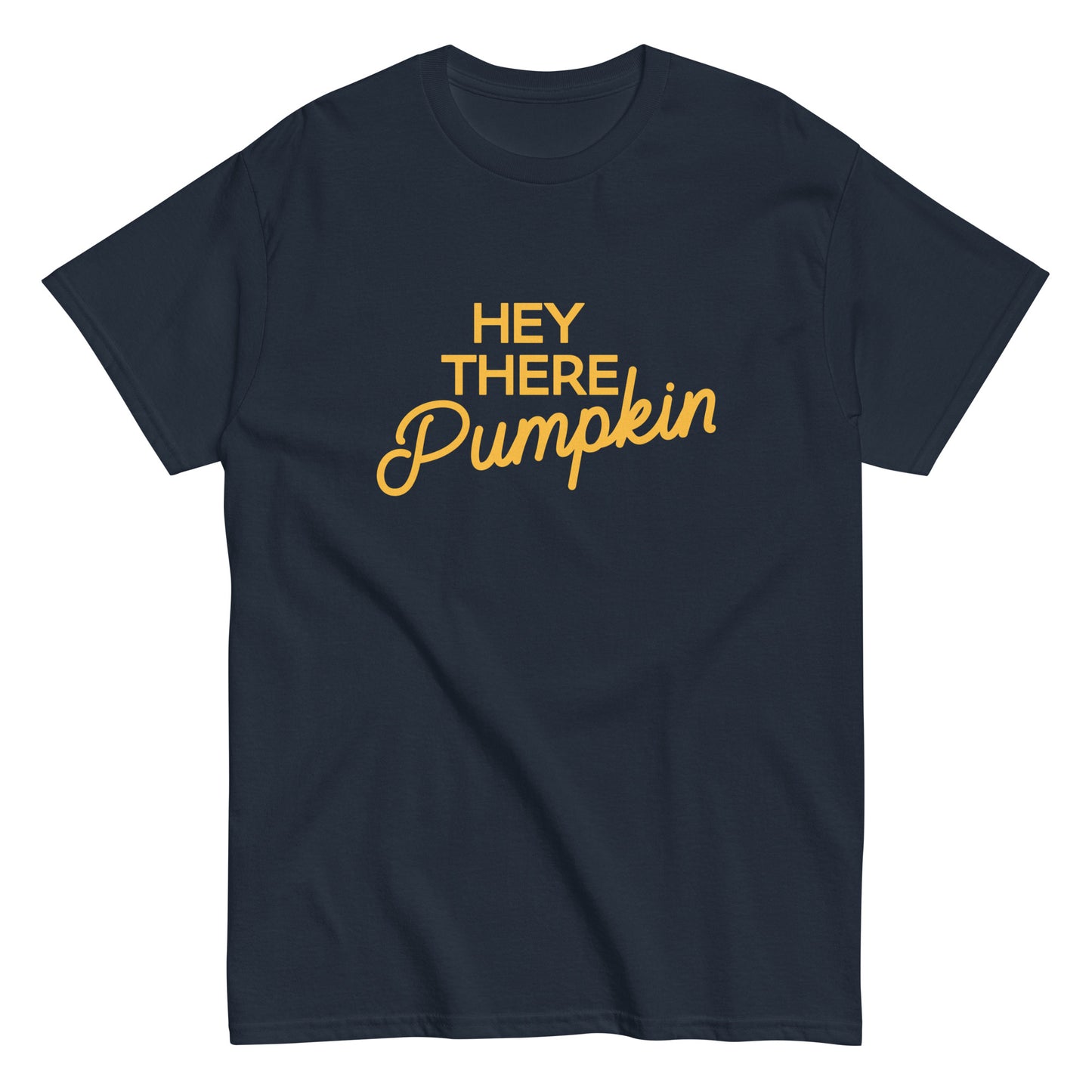 Hey There Pumpkin Men's Classic Tee