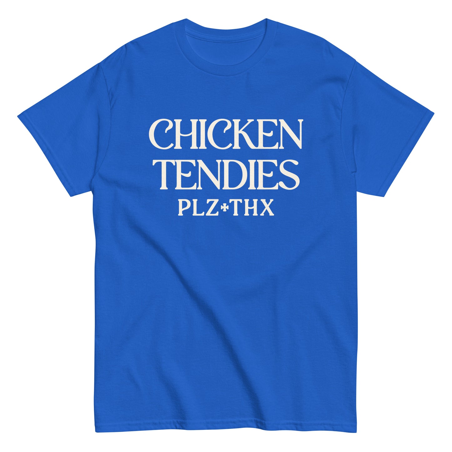 Chicken Tendies Plz Thx Men's Classic Tee