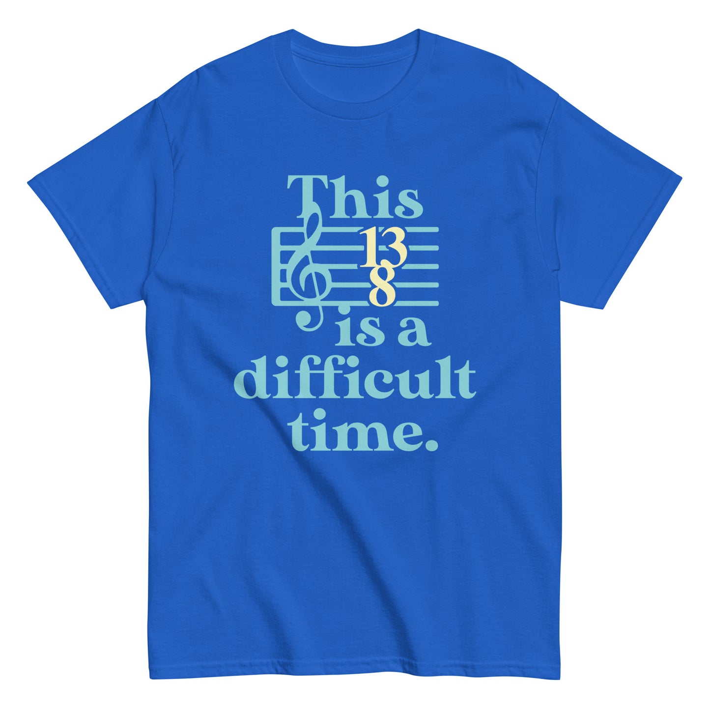 This Is A Difficult Time Men's Classic Tee