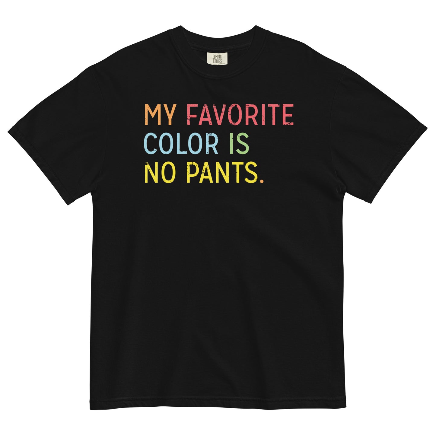 My Favorite Color Is No Pants Men's Relaxed Fit Tee