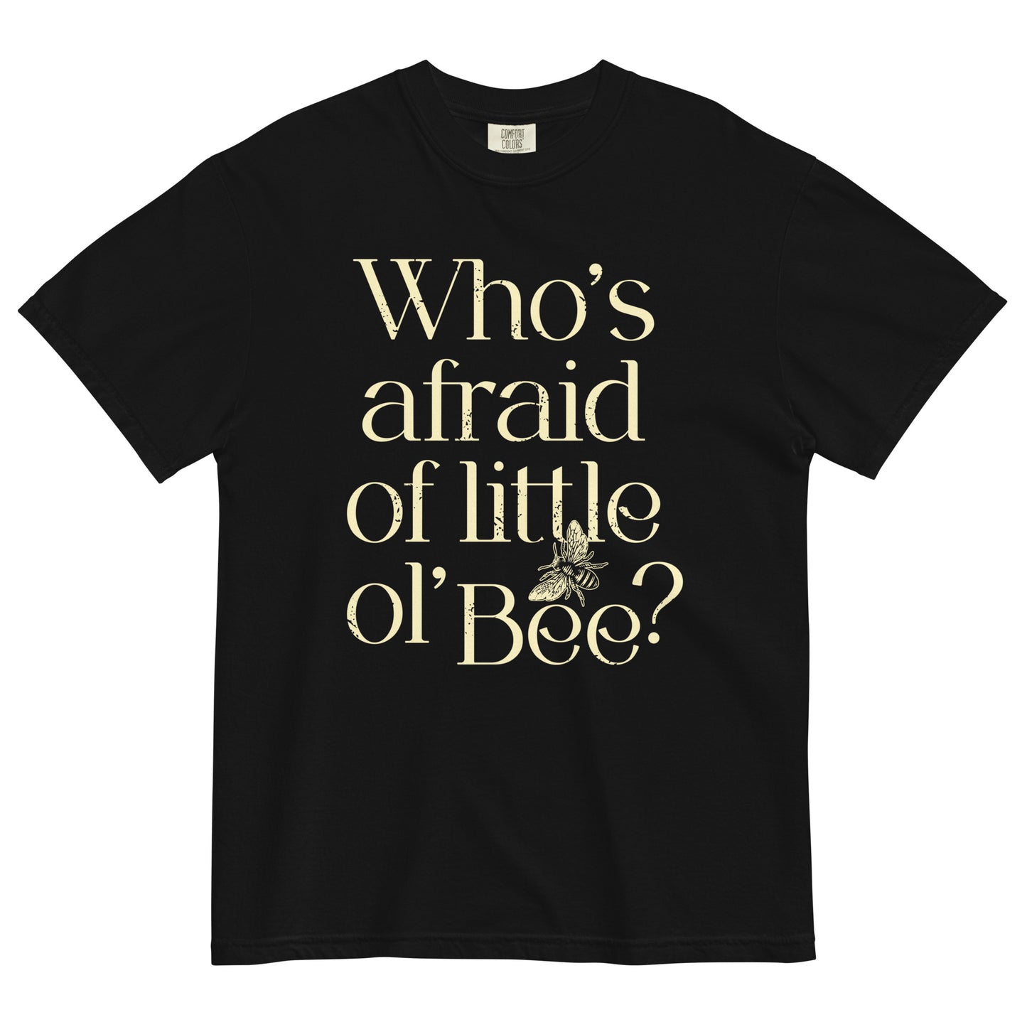 Who's Afraid Of Little Ol' Bee? Men's Relaxed Fit Tee