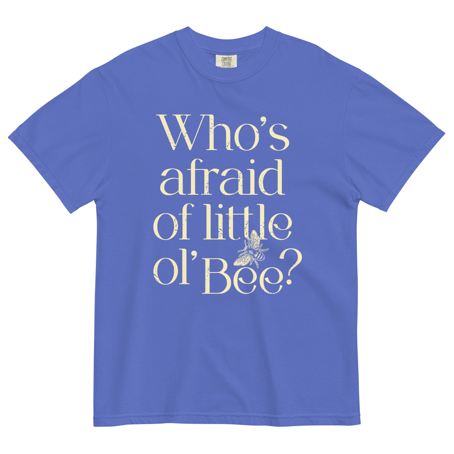 Who's Afraid Of Little Ol' Bee? Men's Relaxed Fit Tee