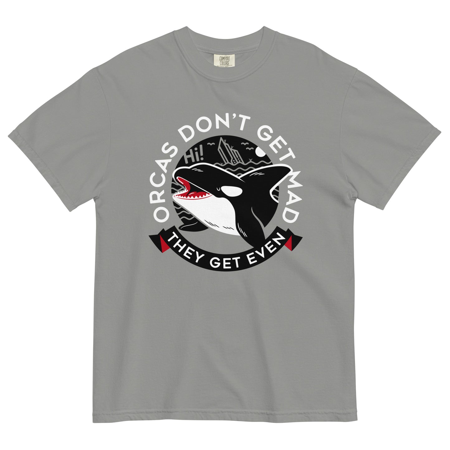 Orcas Don't Get Mad They Get Even Men's Relaxed Fit Tee