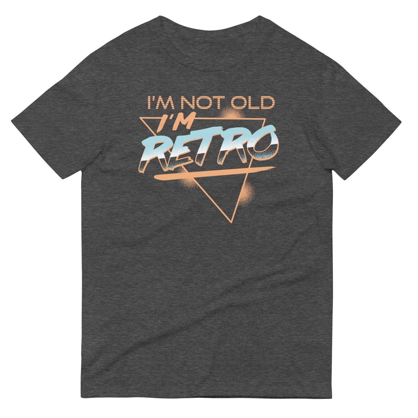 I'm Not Old I'm Retro Men's Signature Tee