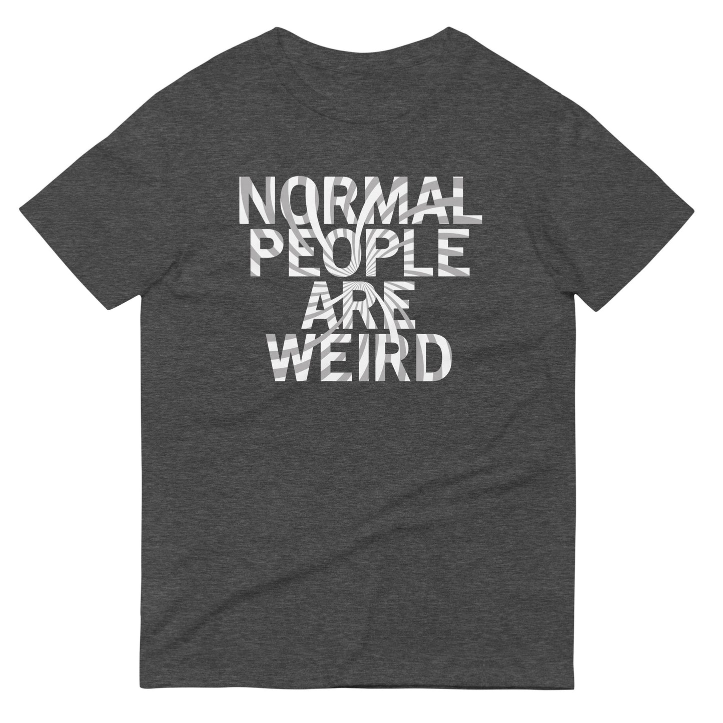 Normal People Are Weird Men's Signature Tee