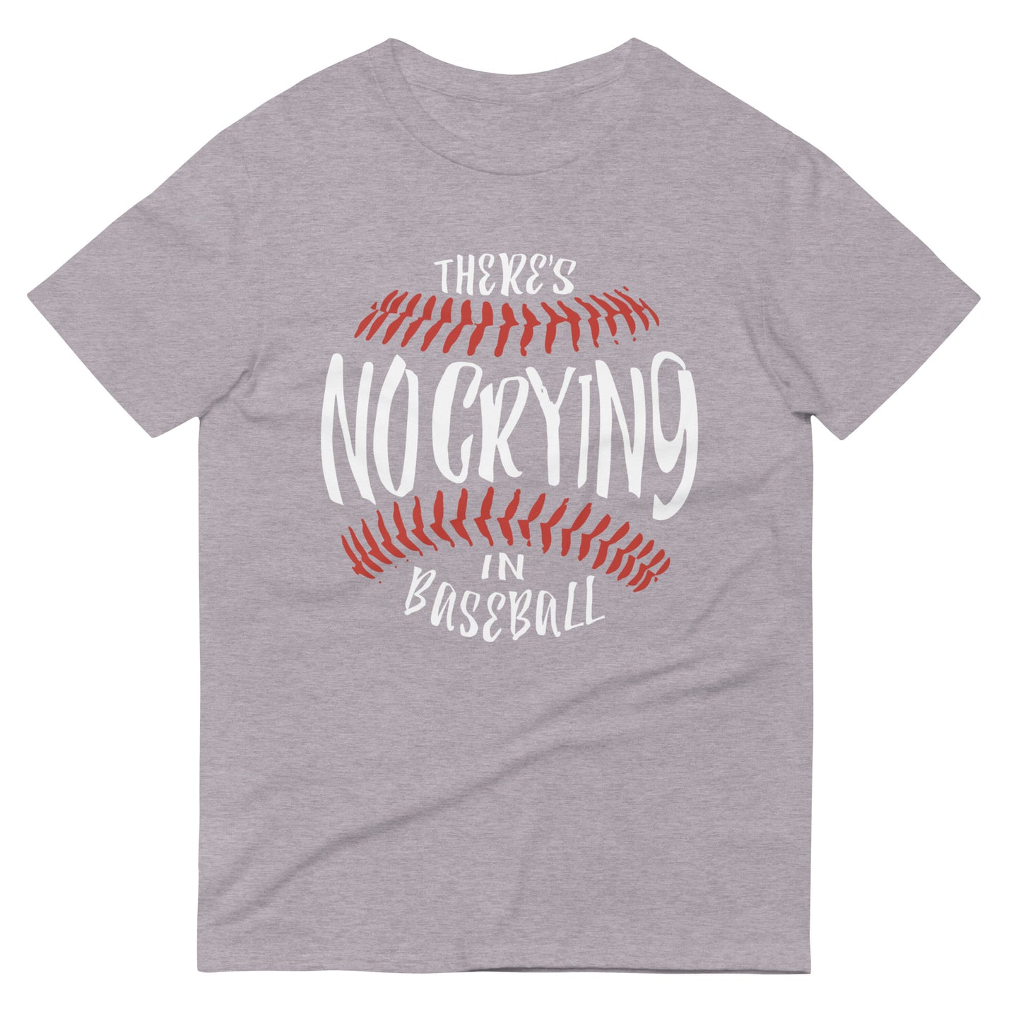 There's No Crying In Baseball Men's Signature Tee