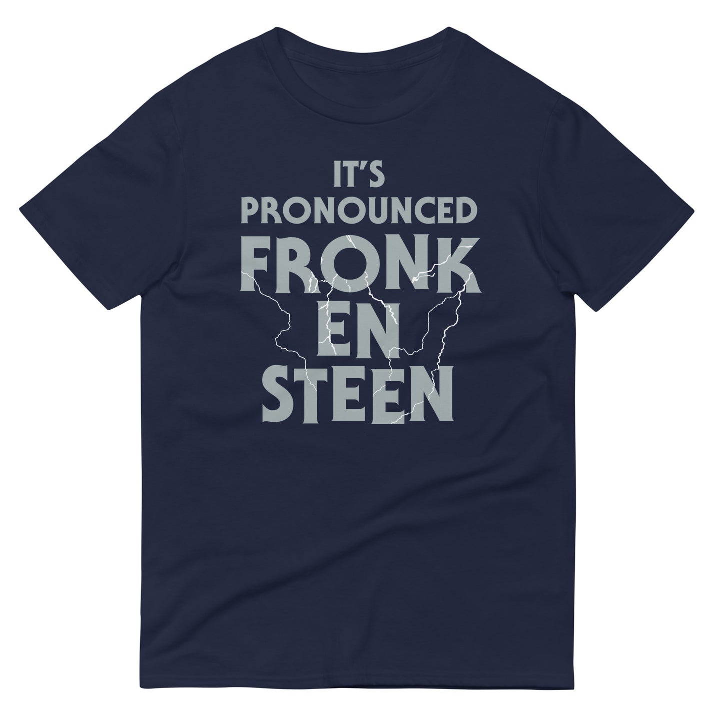 It's Pronounced Fronk-En-Steen Men's Signature Tee