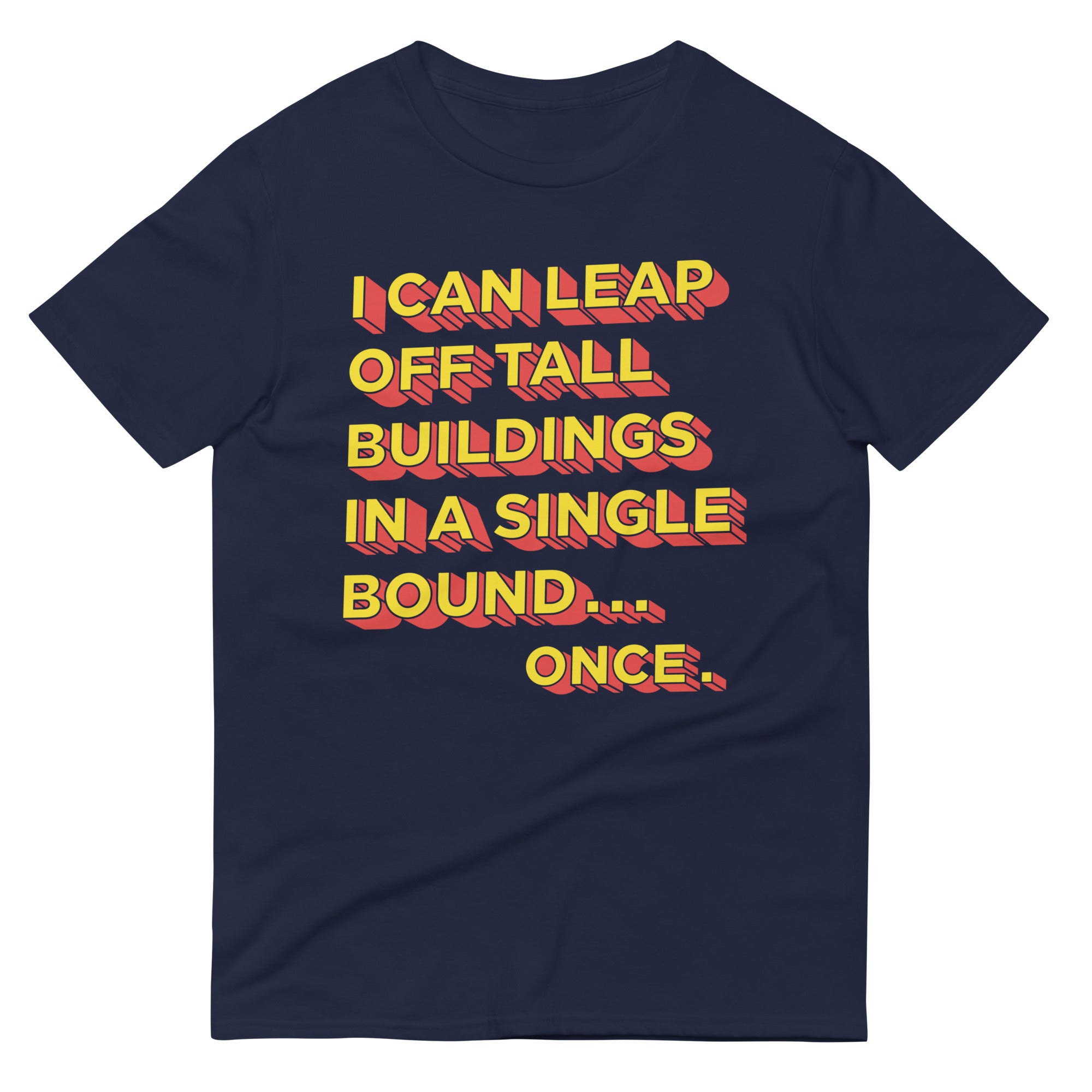 Tall Buildings In A Single Bound Men's Signature Tee – SnorgTees.com