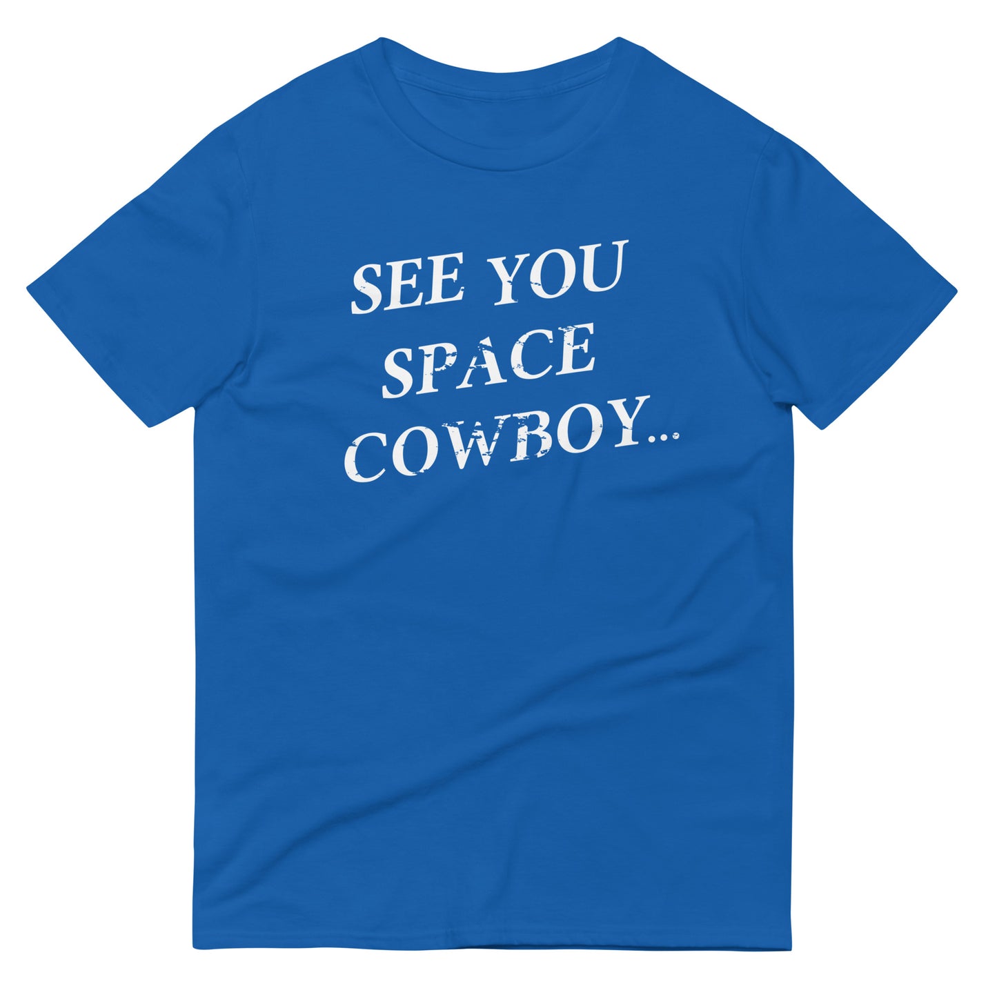 See You Space Cowboy Men's Signature Tee