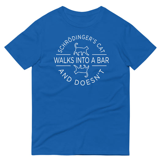 Schrodinger's Cat Walks Into A Bar Men's Signature Tee