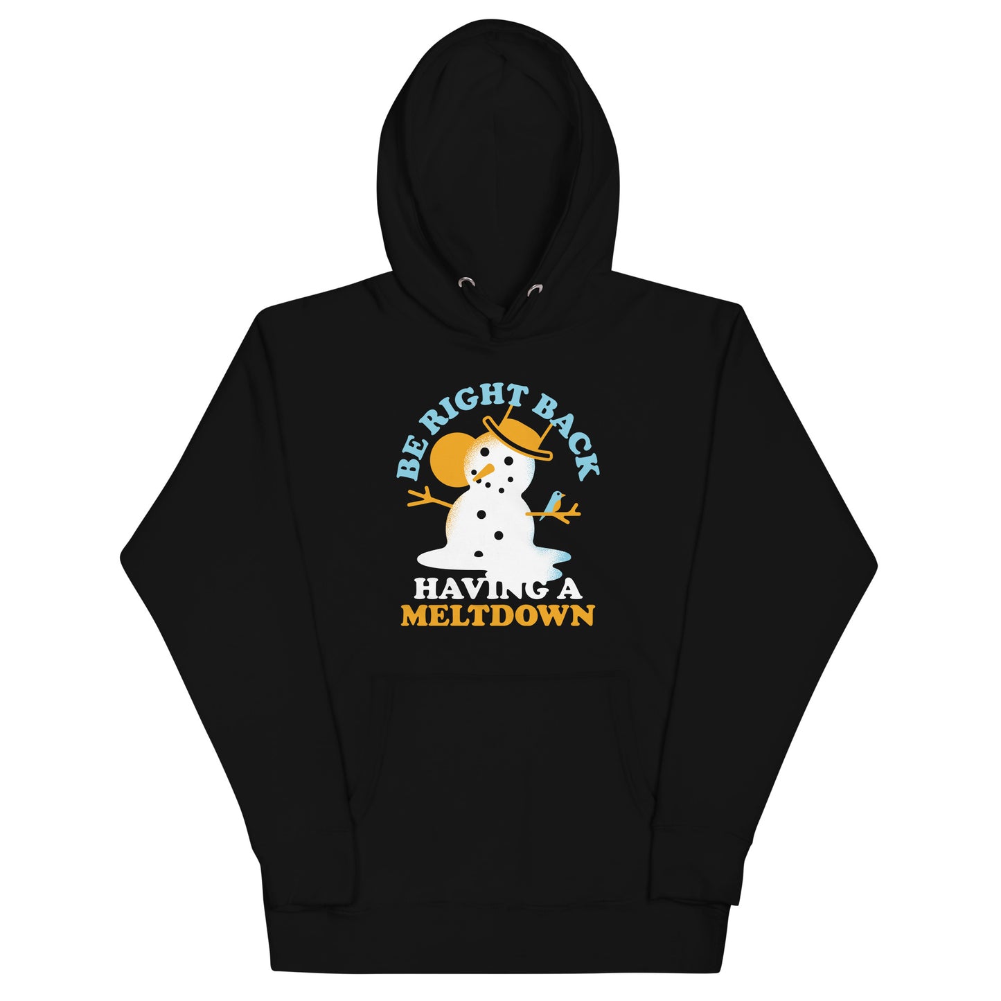 Be Right Back Having A Meltdown Unisex Hoodie