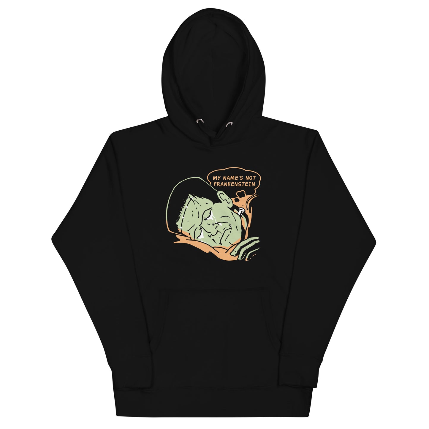 My Name's Not Frankenstein Unisex Hoodie