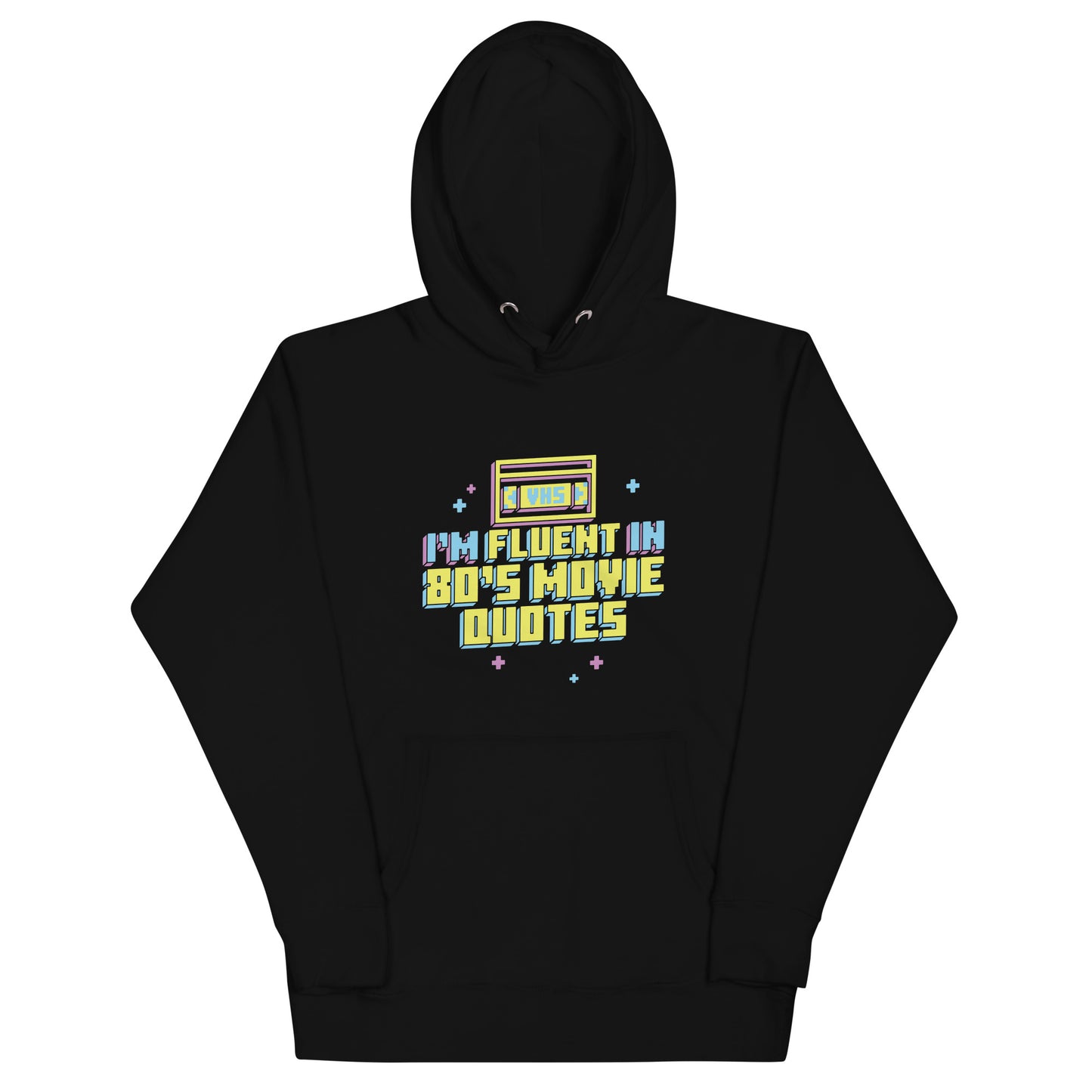 I'm Fluent In 80's Movie Quotes Unisex Hoodie