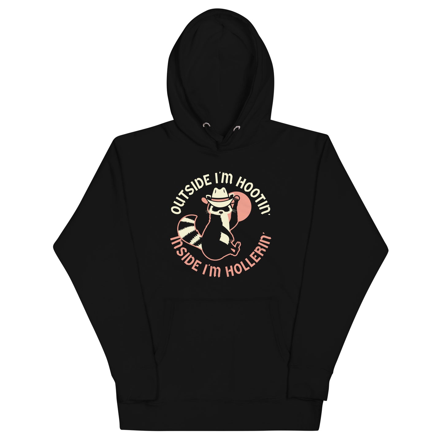 Outside I'm Hootin' Inside I'm Hollerin' Unisex Hoodie