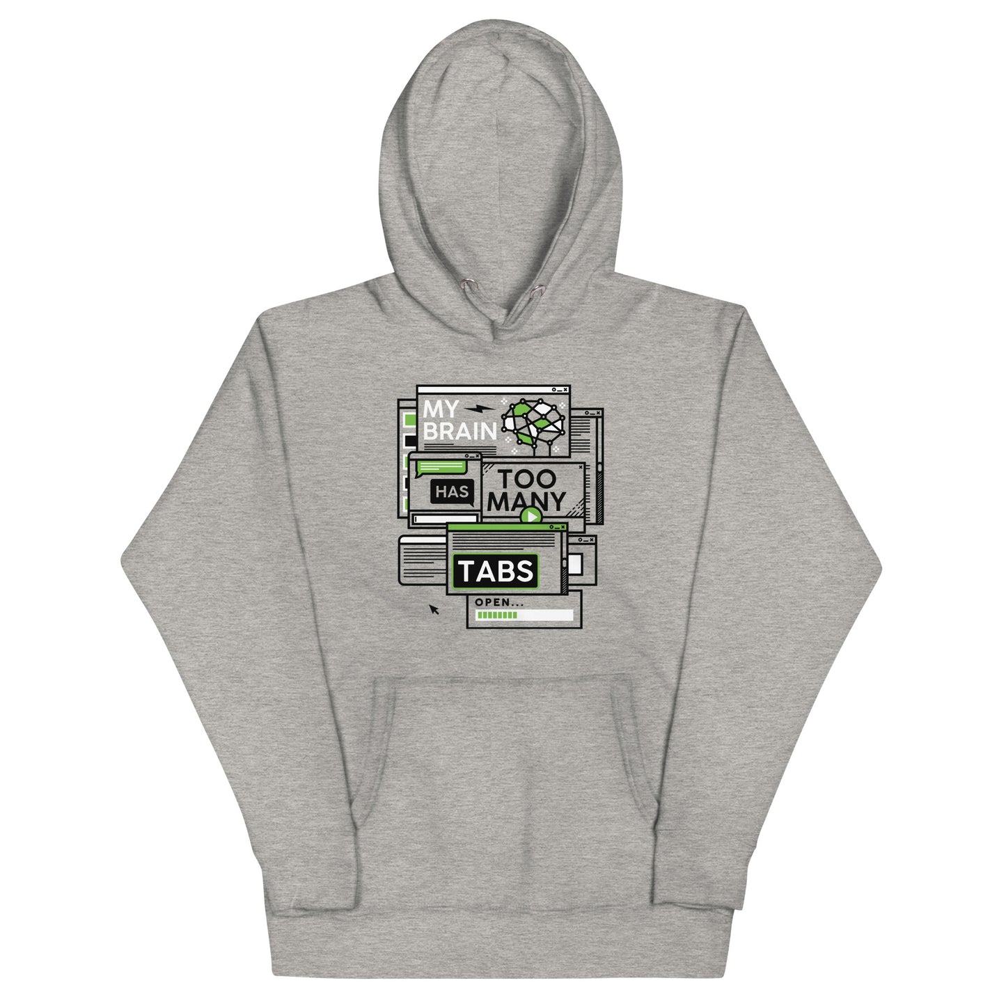 My Brain Has Too Many Tabs Open Unisex Hoodie