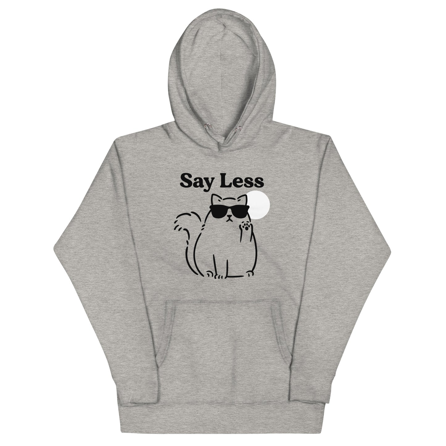 Say Less Unisex Hoodie