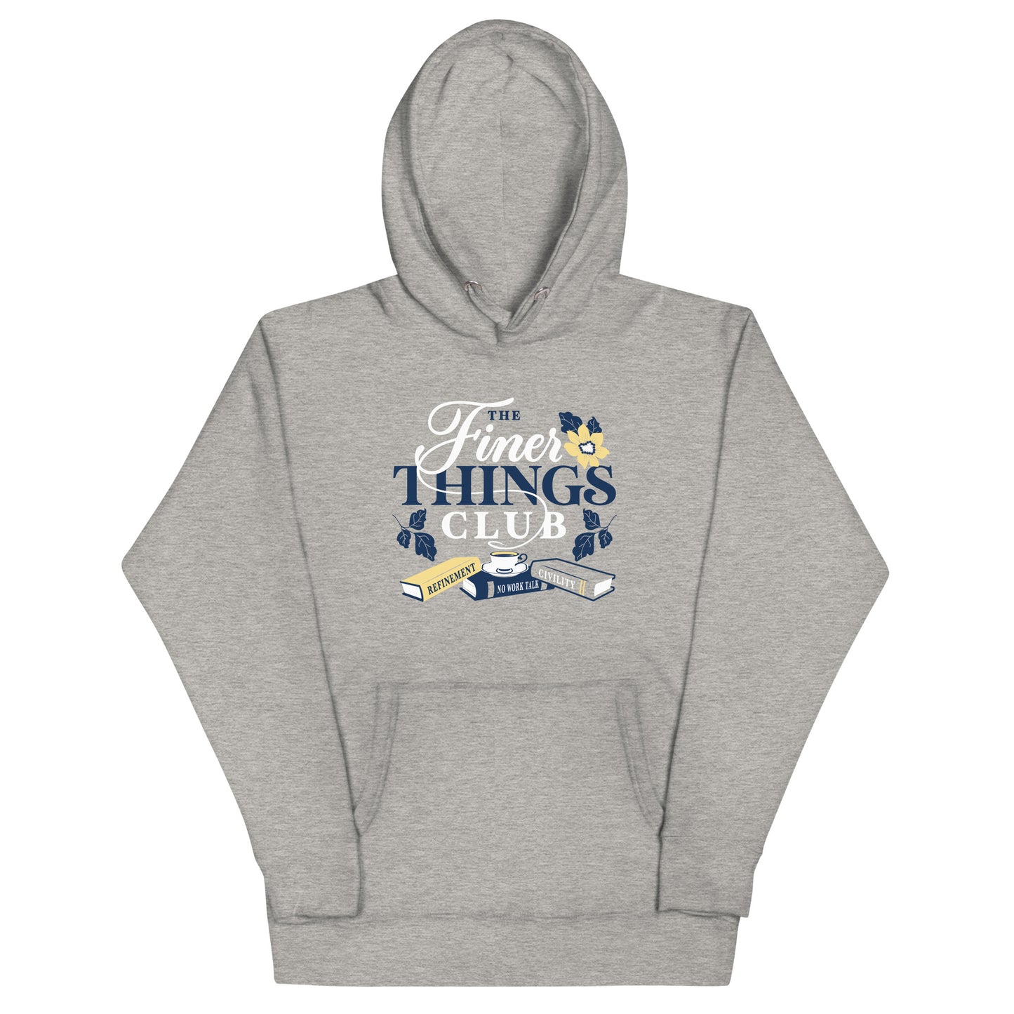 The Finer Things Club Unisex Hoodie