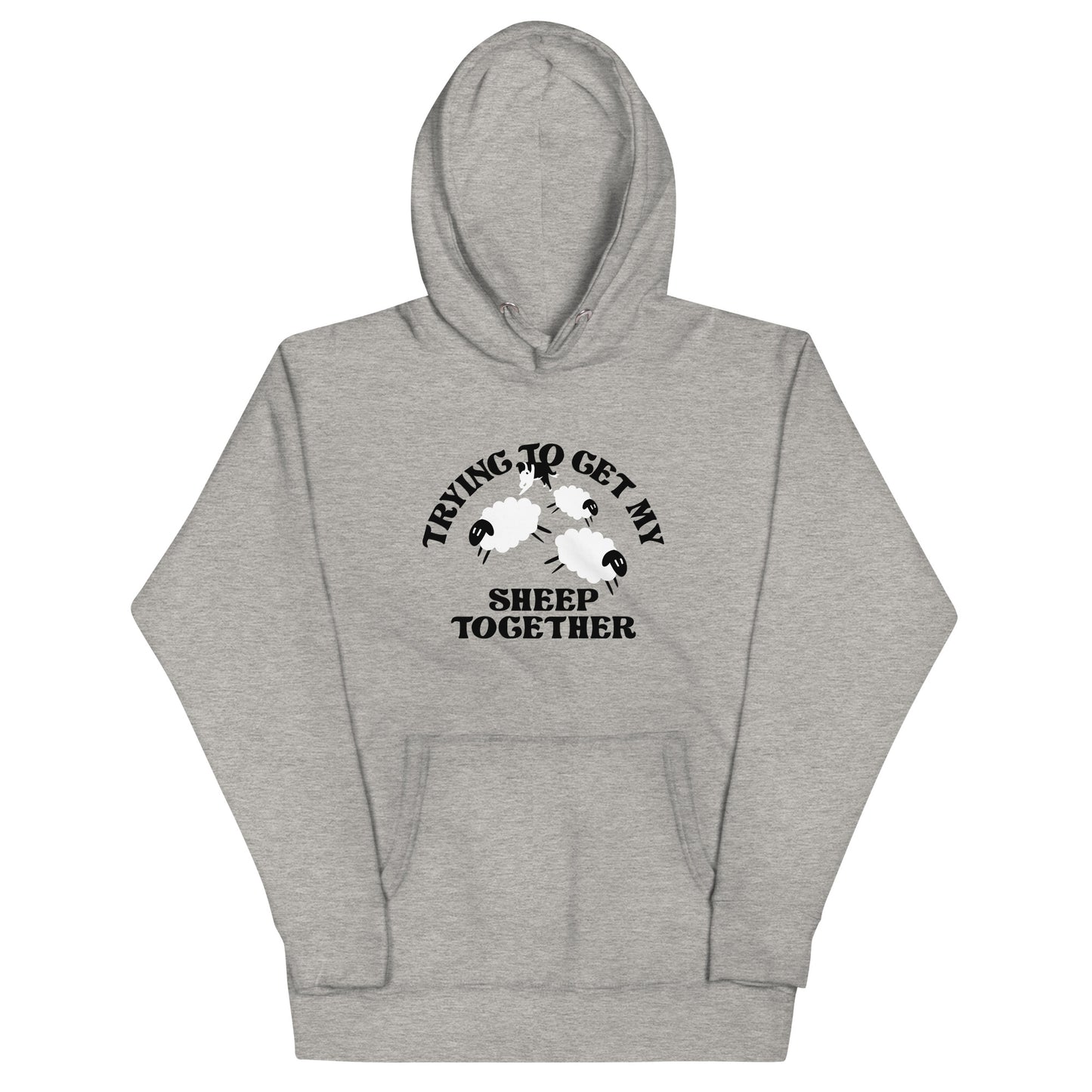 Trying To Get My Sheep Together Unisex Hoodie