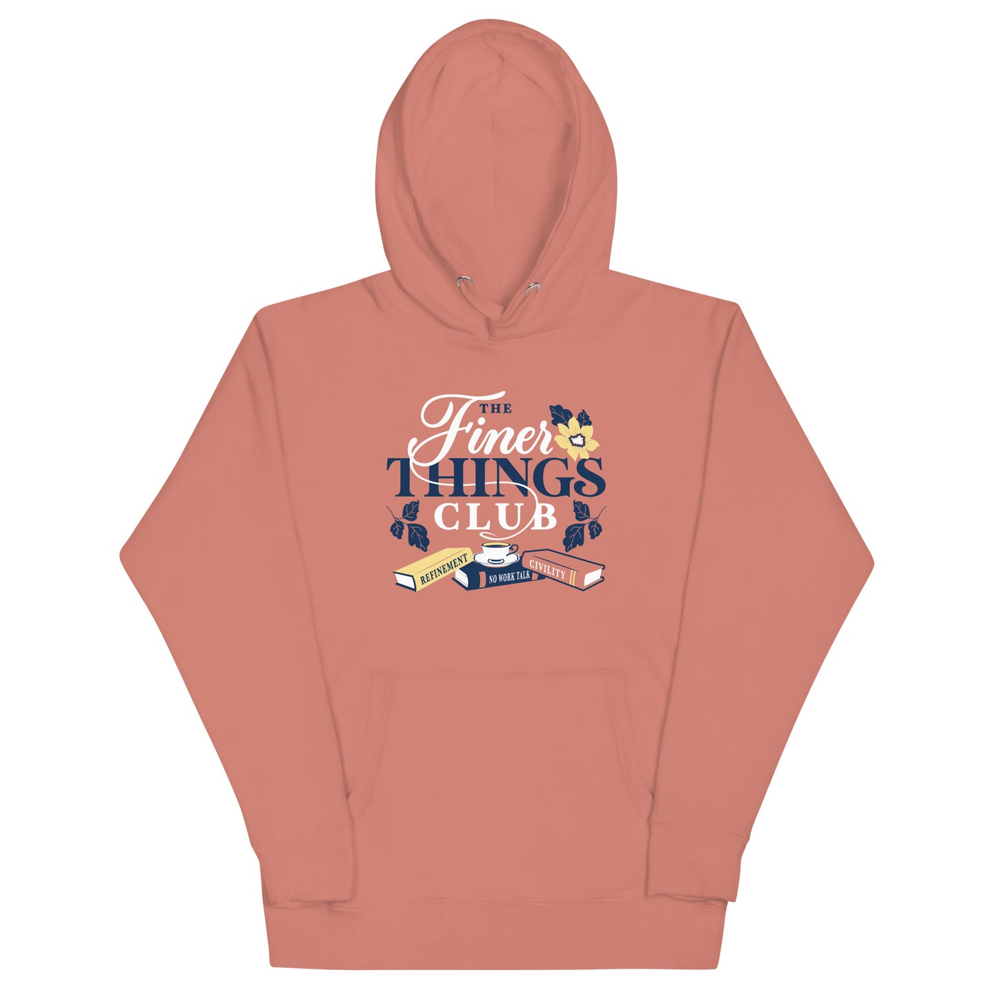 The Finer Things Club Unisex Hoodie