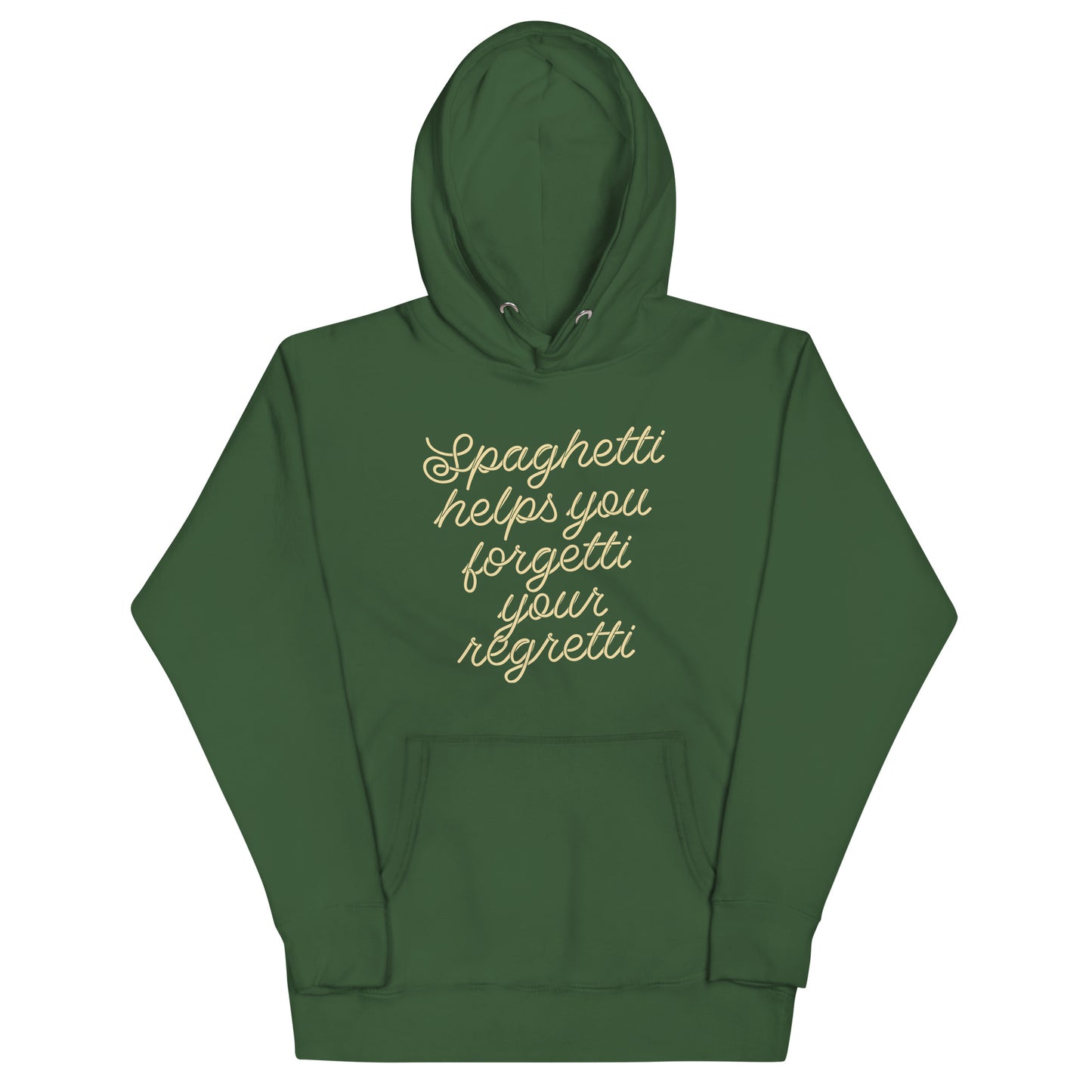 Spaghetti Helps You Forgetti Your Regretti Unisex Hoodie