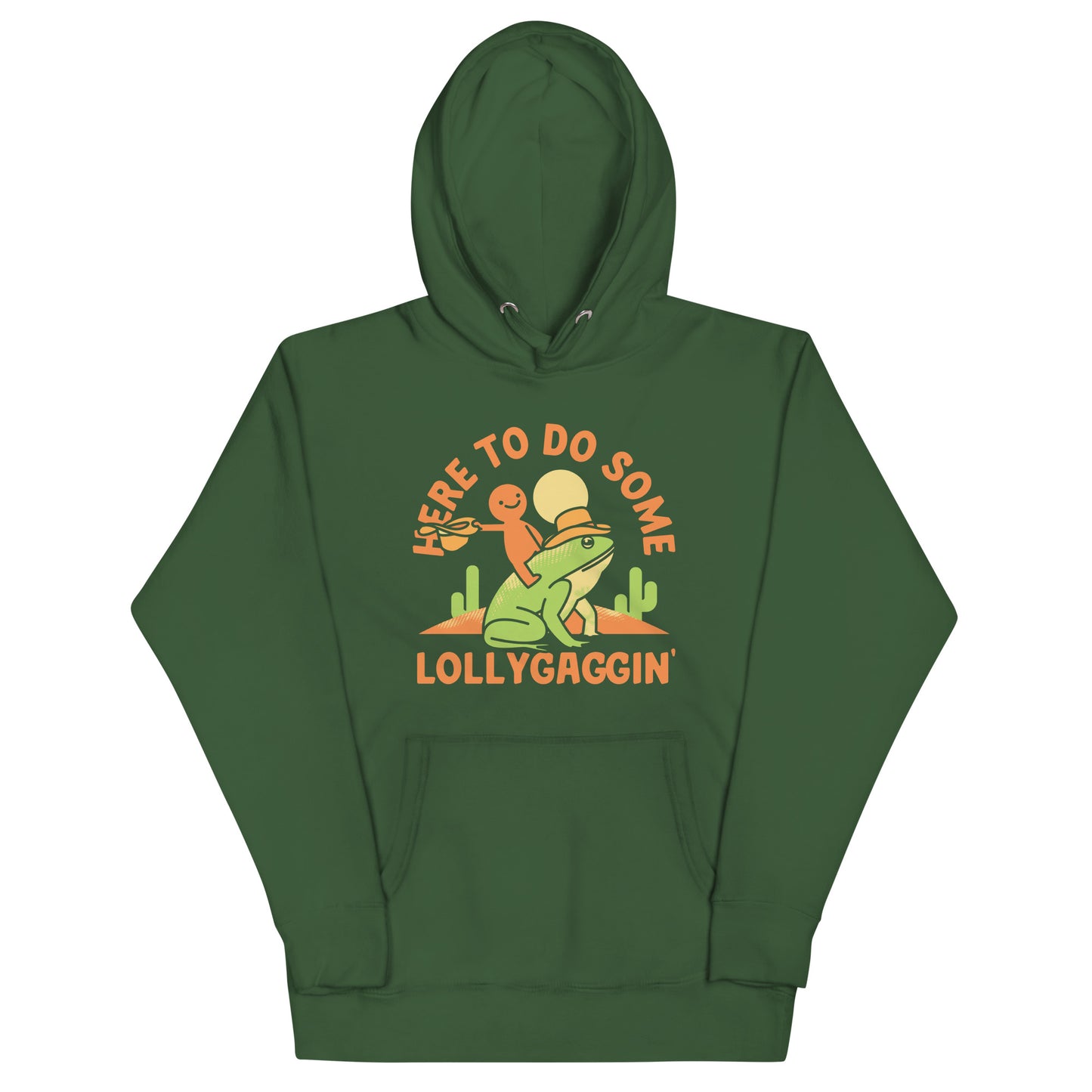 Here To Do Some Lollygaggin Unisex Hoodie