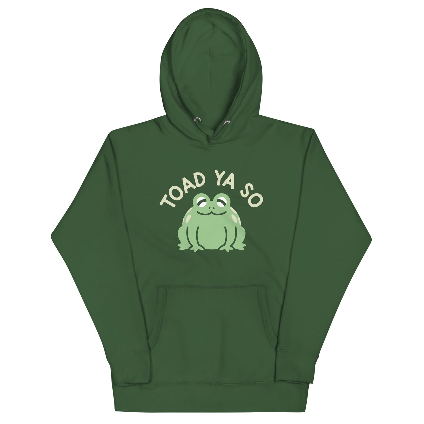 Toad Ya So Unisex Hoodie