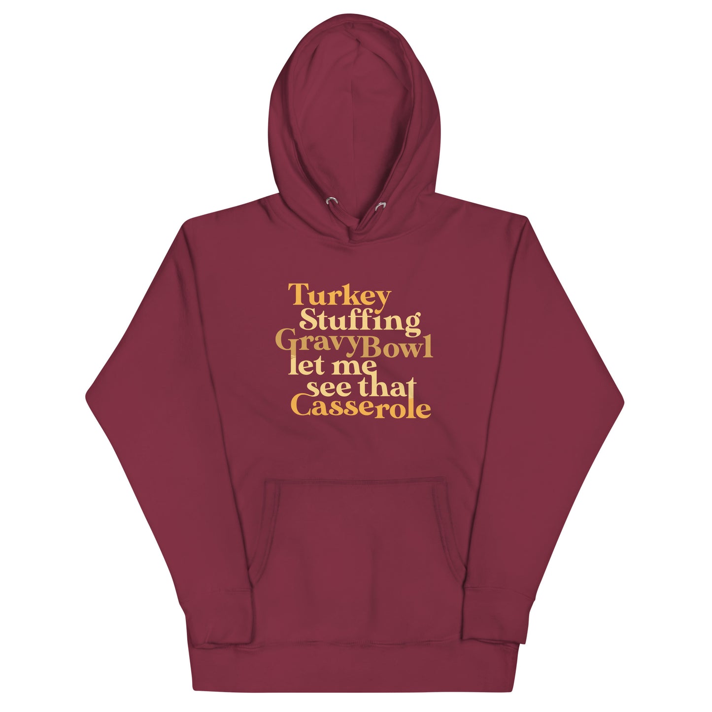 Turkey Stuffing Gravy Bowl Unisex Hoodie