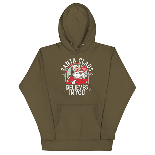 Santa Claus Believes In You Unisex Hoodie