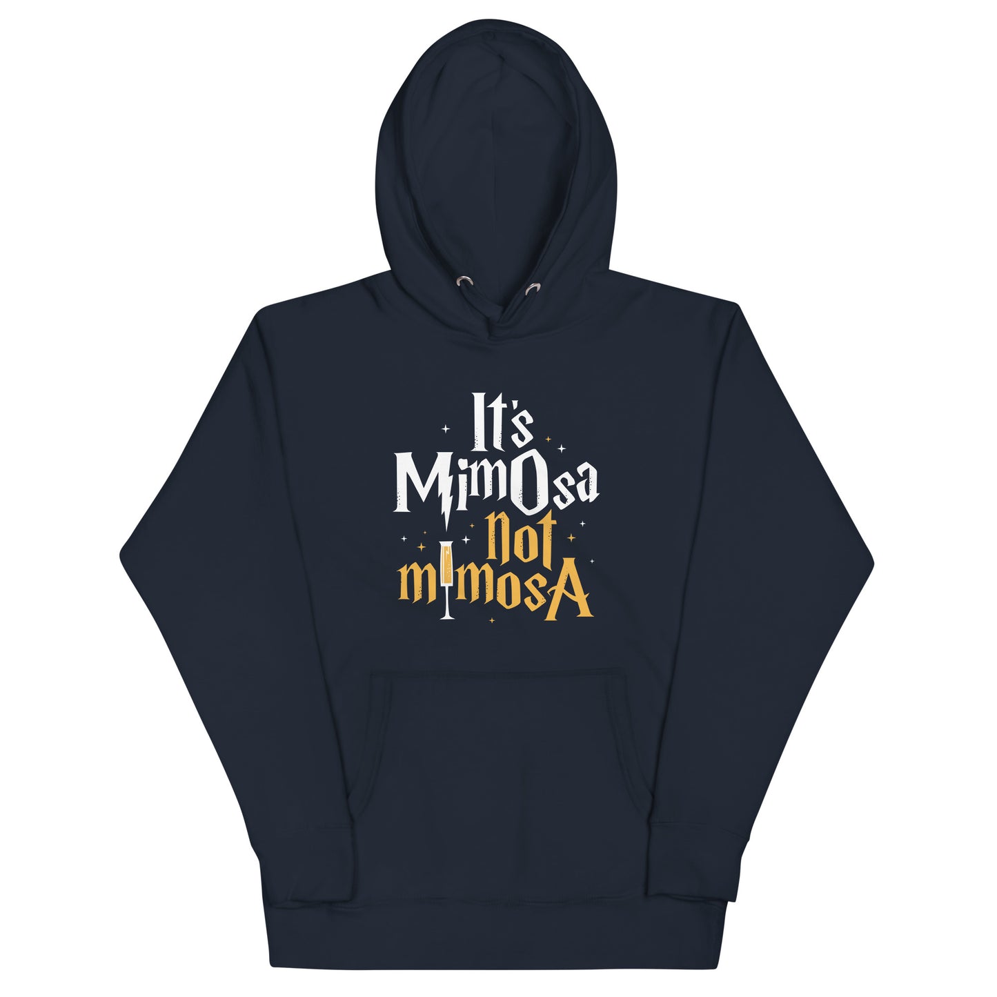 It's Mimosa Not Mimosa Unisex Hoodie