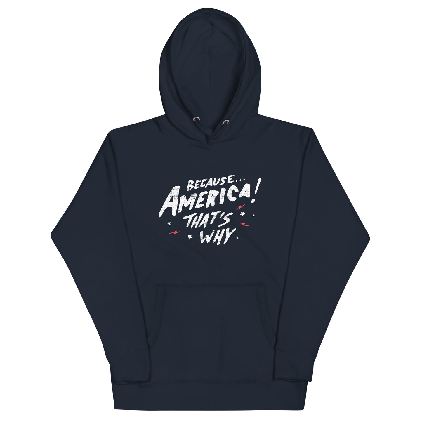 Because America Unisex Hoodie